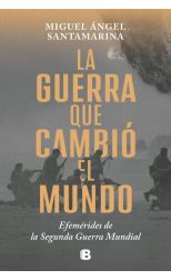 La guerra que cambió el mundo
