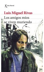 Los amigos míos se viven muriendo