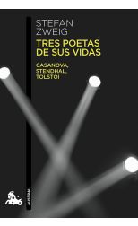 Tres Poetas de Sus Vidas. Casanova. Stendhal. Tolstói