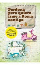 Perdona Pero Quiero Irme a Roma Contigo