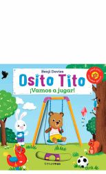 Osito Tito. ¡Vamos a jugar!