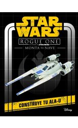 Star Wars. Monta tu nave. Construye tu Ala-U