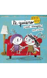 Te quiero (casi siempre): Un libro pop-up