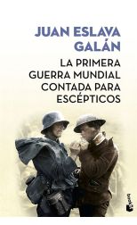 La Primera Guerra Mundial Contada Para Escépticos