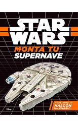 Star Wars. Monta tu supernave. Construye tu Halcón Milenario