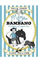 Mango & Bambang 3. el Problema del Pequeño Tapir