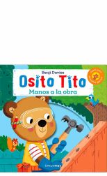 Osito Tito. Manos a la obra