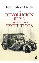 La Revolución Rusa Contada Para Escépticos