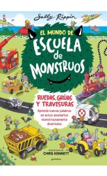 Ruedas, grúas y travesuras. El Mundo de Escuela de Monstruos. 1