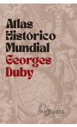 Atlas Histórico Mundial Georges Duby
