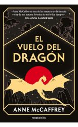 El vuelo del dragón. Los jinetes de dragones de Pern. 1