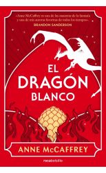 El dragón blanco. Los jinetes de dragones de Pern. 3