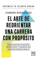 El arte de reorientar una carrera con propósito