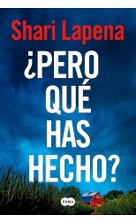 ¿Pero qué has hecho?