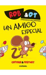 Un amigo especial. Rob&Ot. 2