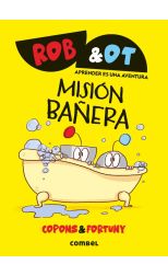 Misión bañera. Rob&Ot. 3