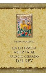 La entrada abierta al palacio cerrado del rey