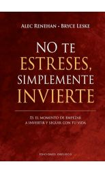 No te estreses, simplemente invierte