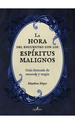 La hora del encuentro con los espíritus malignos
