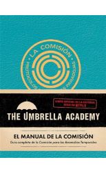 The Umbrella Academy. El manual de la comisión