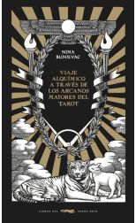 Un viaje alquímico a través de los arcanos mayores del tarot