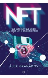 NFT: Qué son, para qué sirven y cómo van a cambiarlo todo 