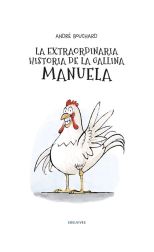 La Extraordinaria Historia de la Gallina Manuela