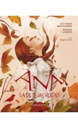 Ana la de Tejas Verdes. Edición ilustrada.