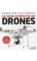 La Guía Completa de Drones
