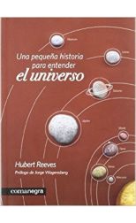 Una Pequeña Historia Para Entender el Universo