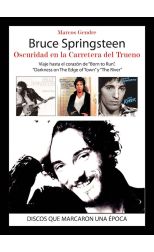 Bruce Springsteen. Oscuridad en la Carretera del Trueno