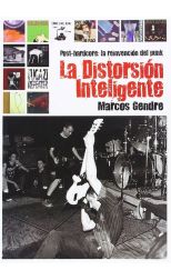 La Distorsión Inteligente. Post-Hardcore: la Reinvención del Punk