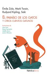 El paraíso de los gatos y otros cuentos gatunos - Ilustrado
