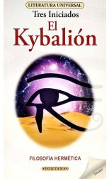 El Kybalión. Filosofía Hermética