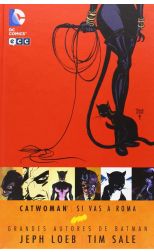 Catwoman. Si Vas a Roma. Grandes Autores de Batman