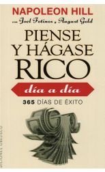 Piense y Hágase Rico Día a Día. 365 Días de Éxito