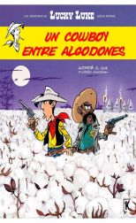 Lucky Luke. Un cowboy entre algodones