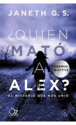 ¿Quien Mató a Alex? 1. el Misterio que Nos Une