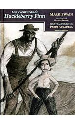 Las Aventuras de Huckleberry Finn. Ilustraciones de Pablo Auladell