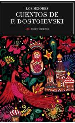 Los Mejores Cuentos de F. Dostoievski
