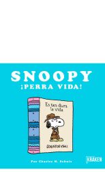 Snoopy ¡Perra vida!