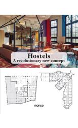 Hostels. a Revolutionary New Concept