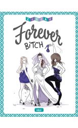 Forever Bitch