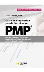Curso de Preparación Para la Certificación Pmp. una Guía Completa y Amena Para Afrontar la Certificación Lider Mundial en Dirección de Proyectos
