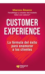 Customer Experience: la Fórmula del Éxito Para Enamorar Clientes