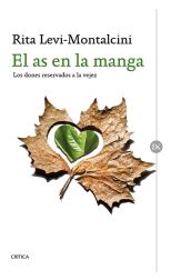 El As en la Manga. los Dones Reservados a la Vejez