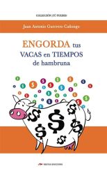 Engorda Tus Vacas en Tiempo de Hambruna