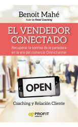 El Vendedor Conectado. Recuperar la Sonrisa de la Panadera en la Era del Comercio Omnichannel