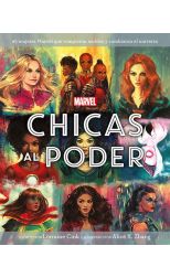 Marvel. Chicas al Poder. 65 Mujeres Marvel que Rompieron Moldes y Cambiaron el Universo - Ilustrado