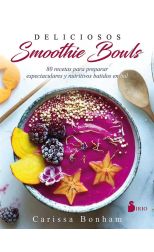 Deliciosos Smoothie Bowls